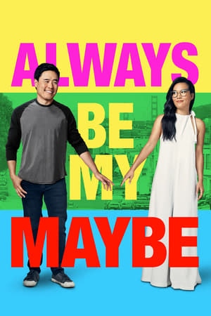 Always Be My Maybe (2019) Hindi Dual Audio 720p HDRip [950MB]