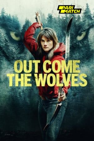 Out Come the Wolves 2024 English 1080p CAMRip