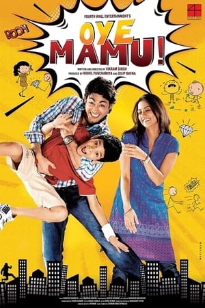 Oye Mamu! (2021) Hindi Movie 720p HDRip x264 [1GB]